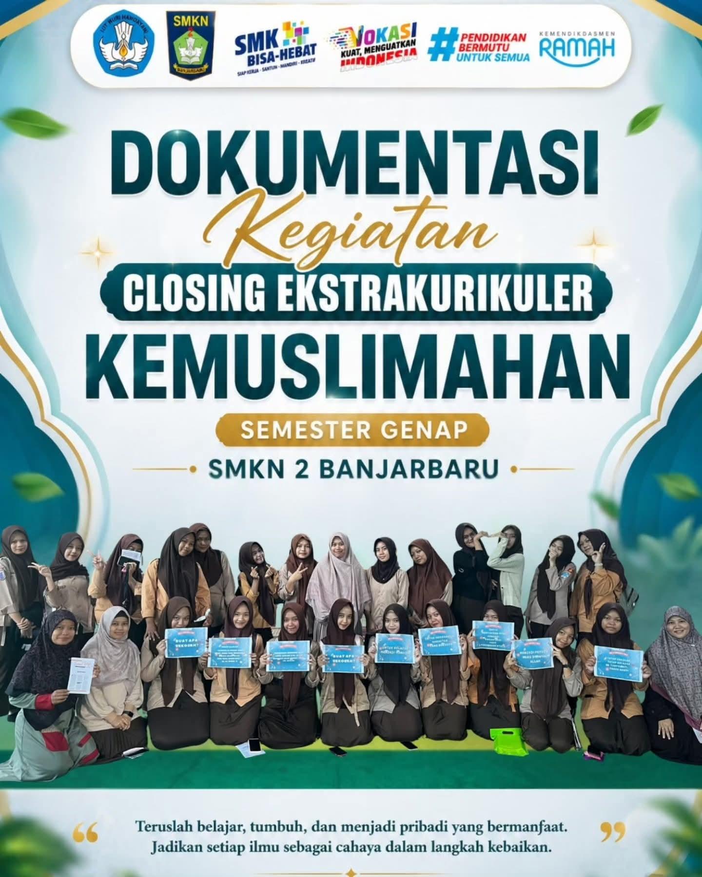 Dokumentasi hangat dari kegiatan Closing Ekstrakurikuler Kemuslimahan Semester Genap SMKN 2 Banjarbaru. ✨