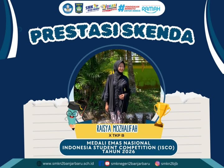 Selamat dan sukses kepada Raisya Mozhalifah (Kelas X TKP B) atas pencapaian luar biasanya dalam ajang Indonesia Student Competition (ISCO) 2026 tingka
